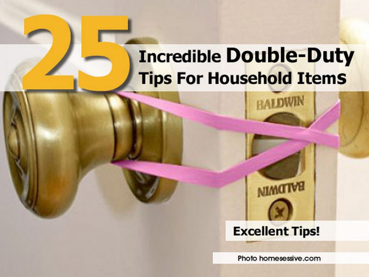 25 Incredible DoubleDuty Tips For Household Items