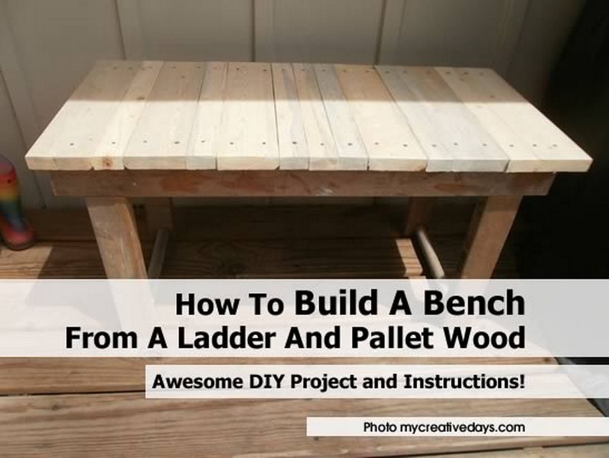 How To Build A Bench From A Ladder And Pallet Wood