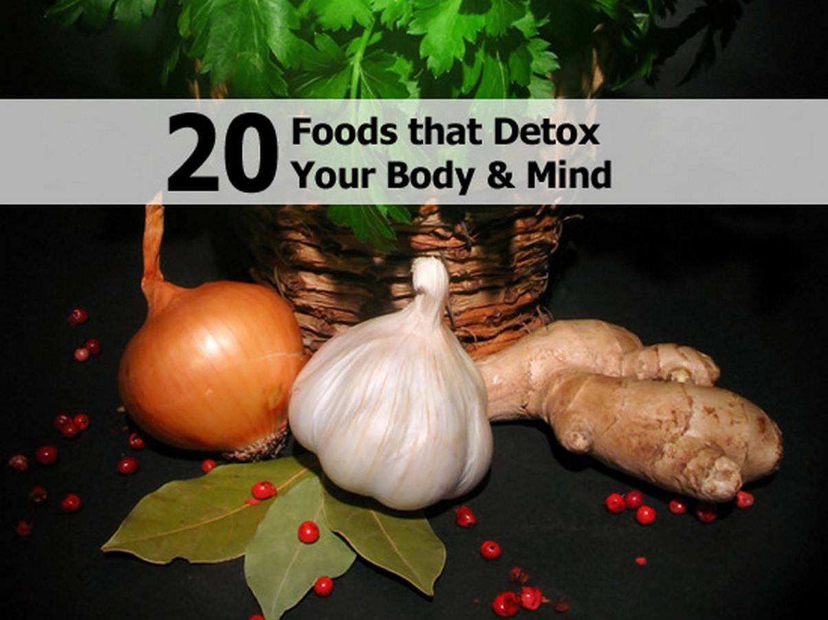 20 Foods that Detox Your Body & Mind