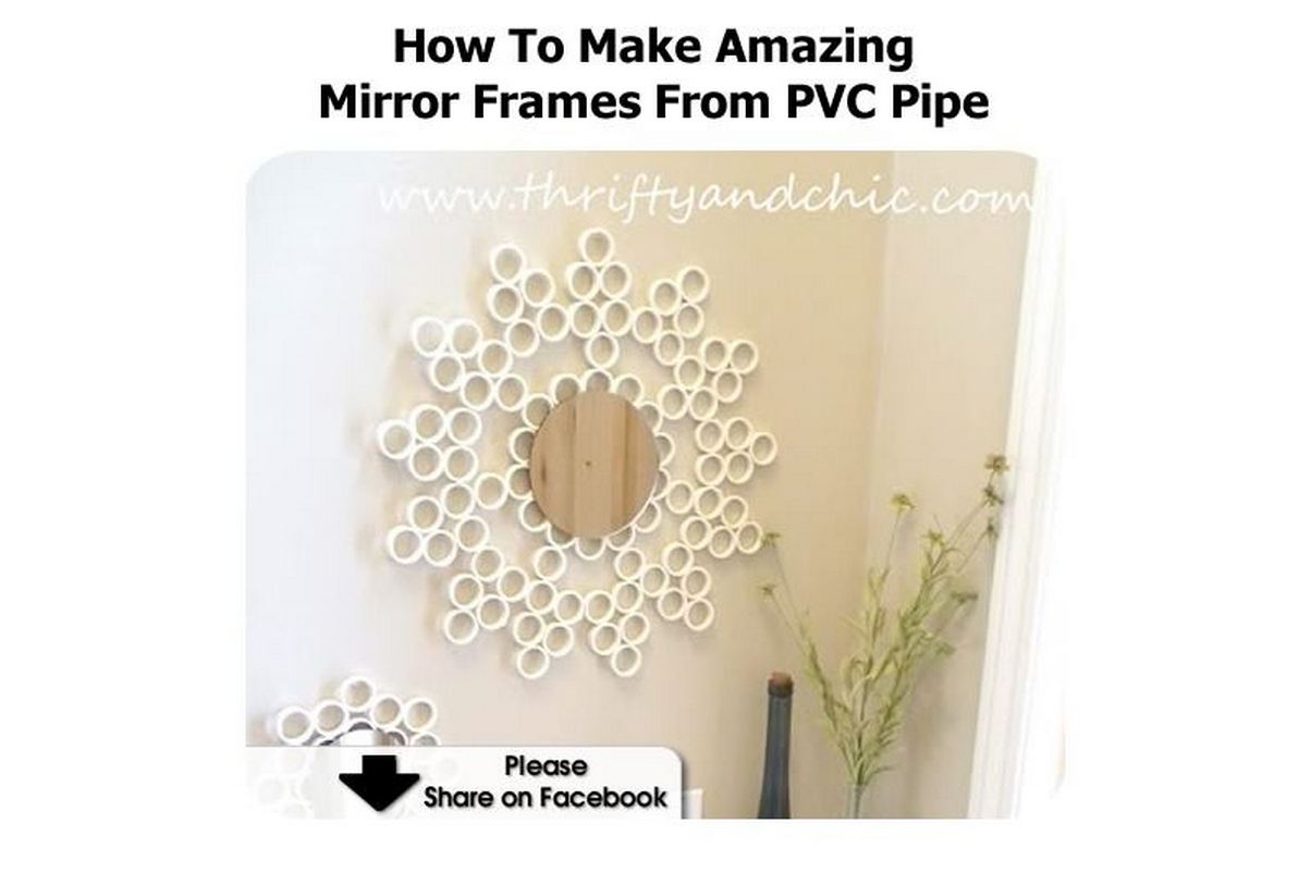 How To Make Amazing Mirror Frames From PVC Pipe