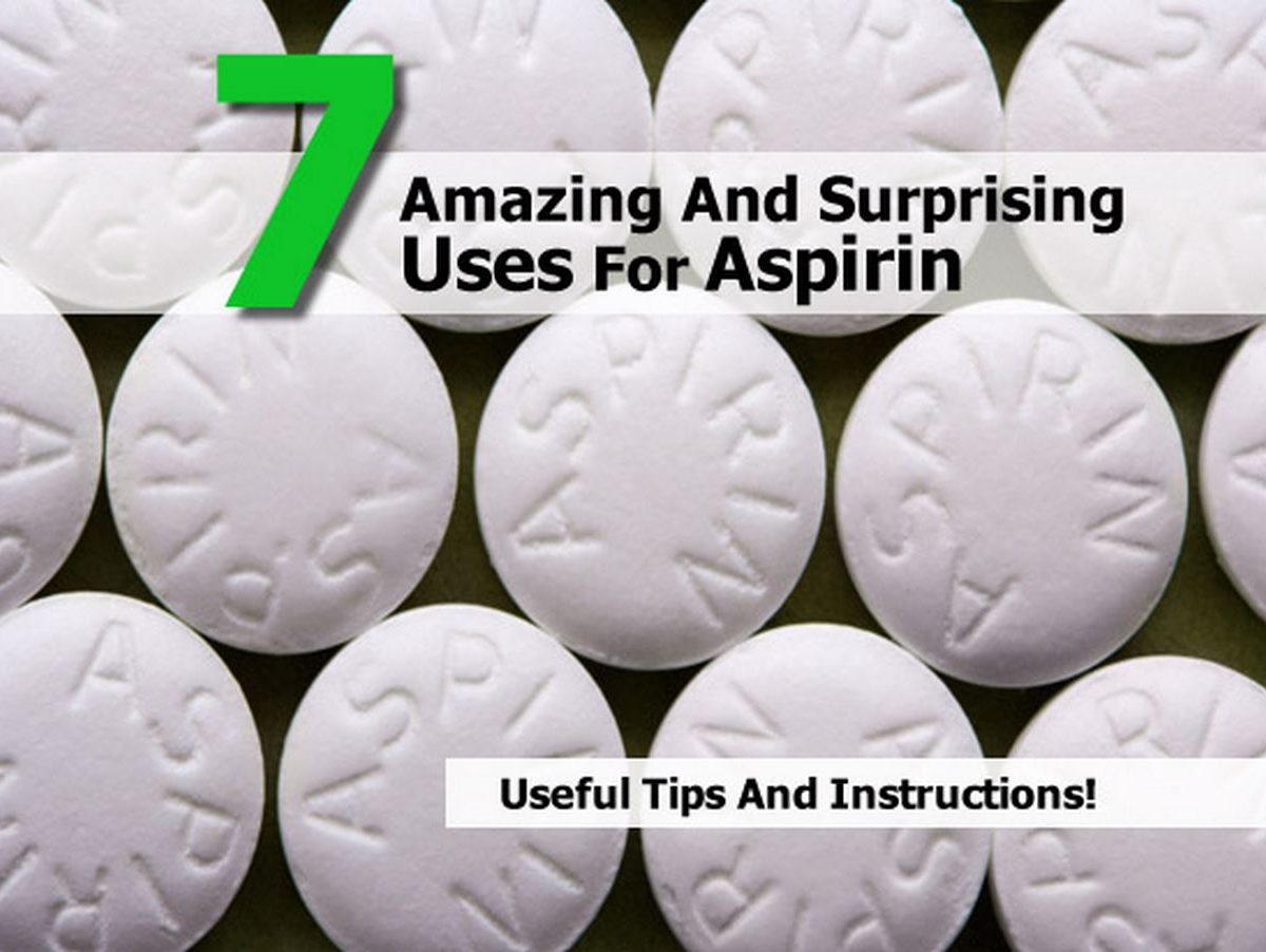 7 Amazing And Surprising Uses For Aspirin