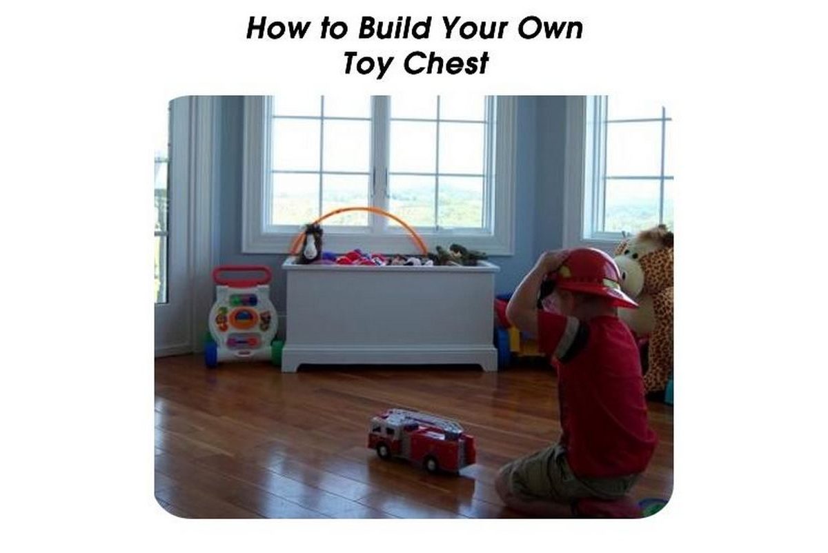 How to Build Your Own Toy Chest