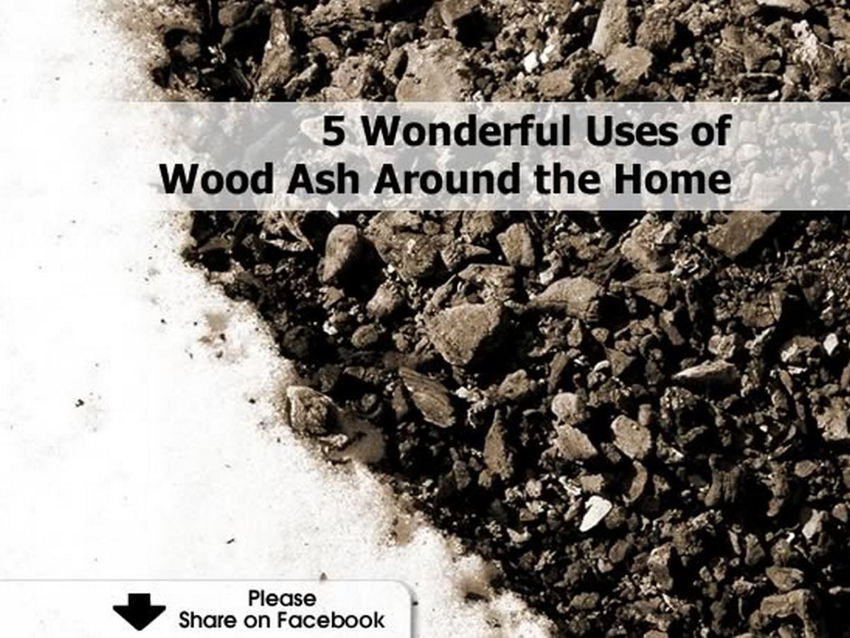 5 Wonderful Uses Of Wood Ash Around The Home 5 Wonderful Uses Of Wood Ash Around The Home