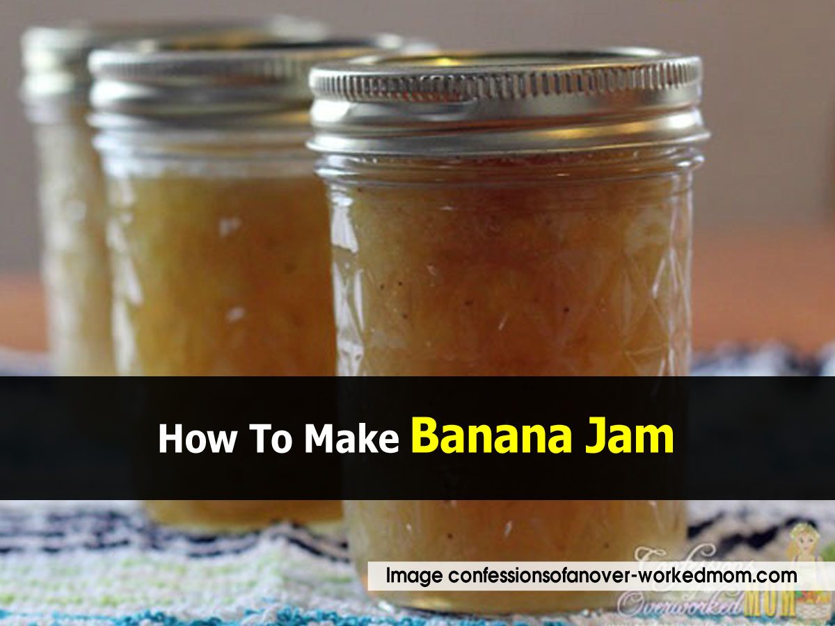 How To Make Banana Jam