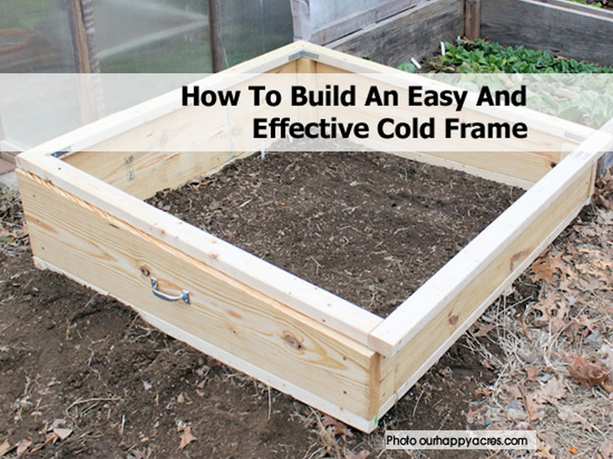 How To Build An Easy And Effective Cold Frame