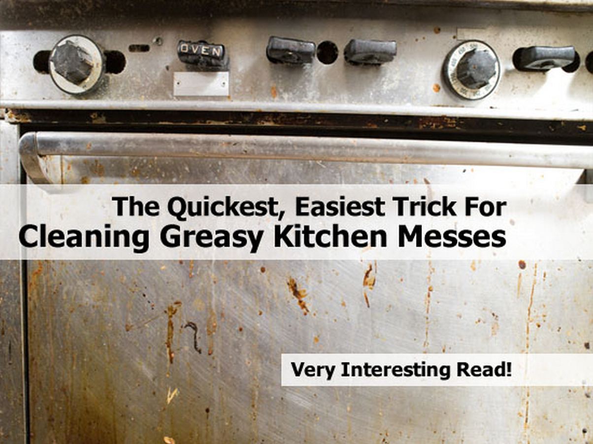 The Quickest, Easiest Trick For Cleaning Greasy Kitchen Messes