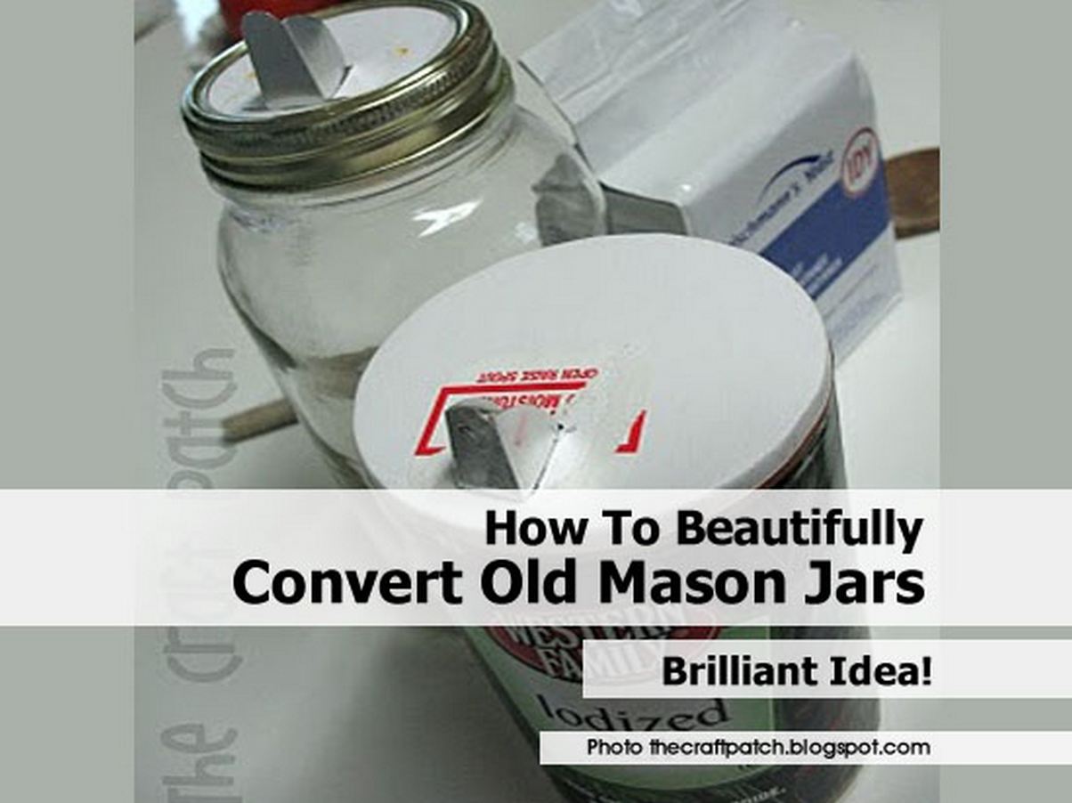 How To Beautifully Convert Old Mason Jars