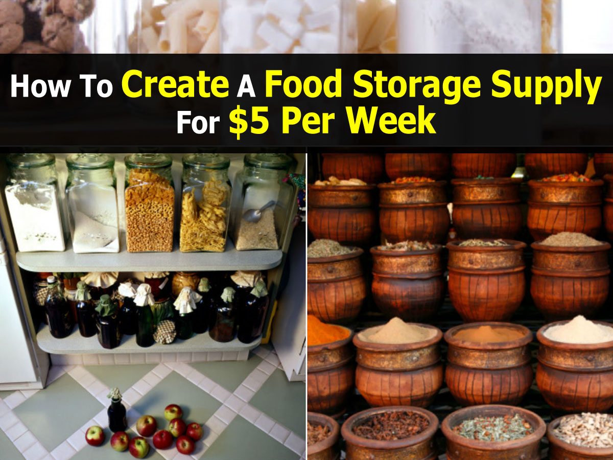 How To Create A Food Storage Supply For 5 Per Week