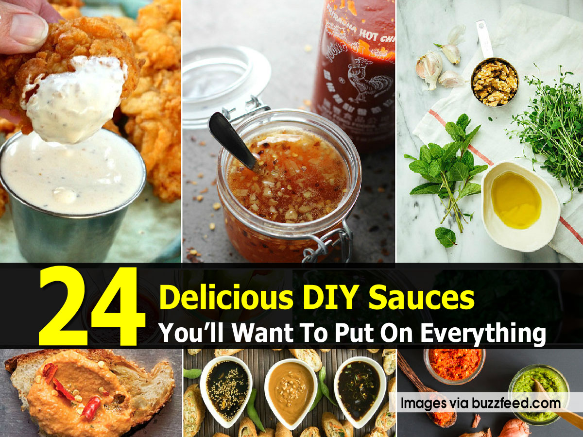 24 Delicious DIY Sauces You’ll Want To Put On Everything