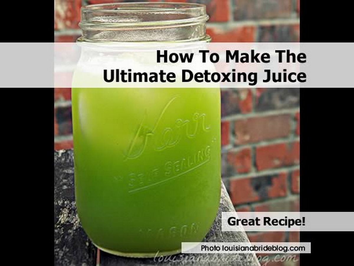 How To Make The Ultimate Detoxing Juice