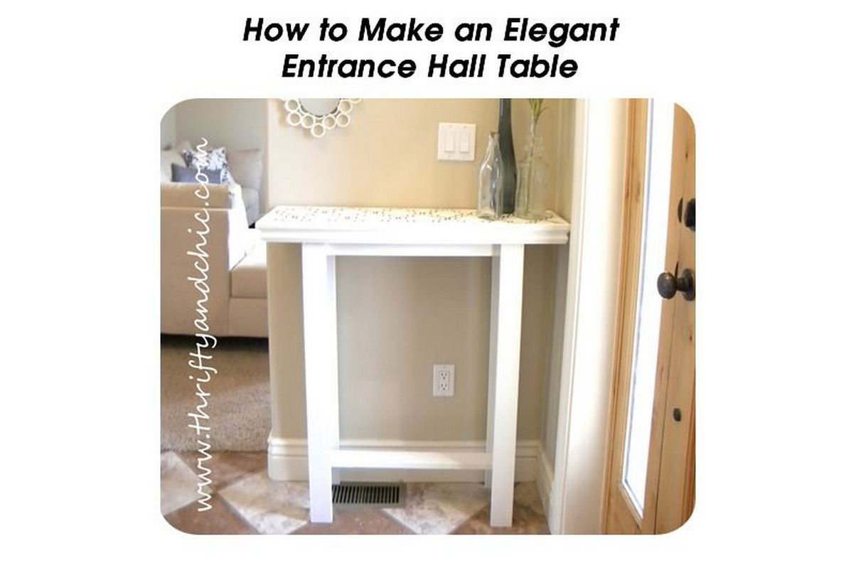 How to Make an Elegant Entrance Hall Table