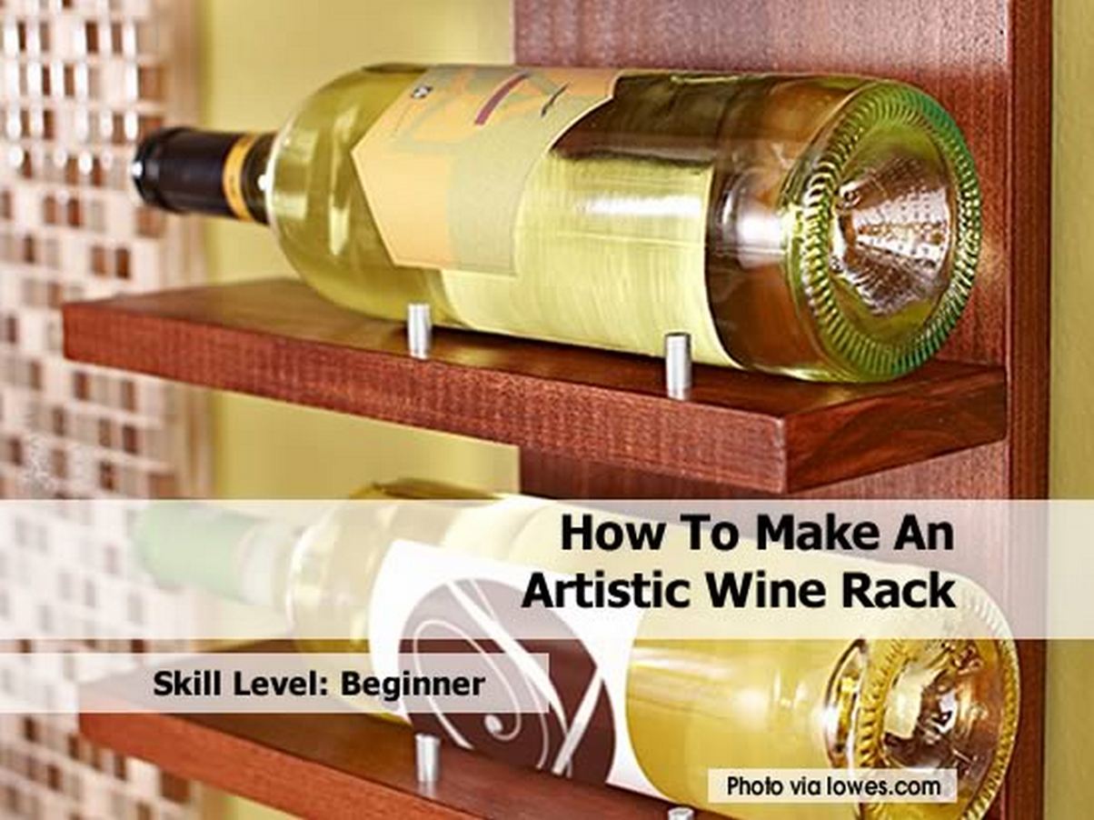 How To Make An Artistic Wine Rack