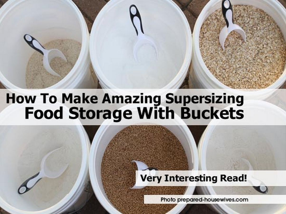 How To Make Amazing Supersizing Food Storage With Buckets