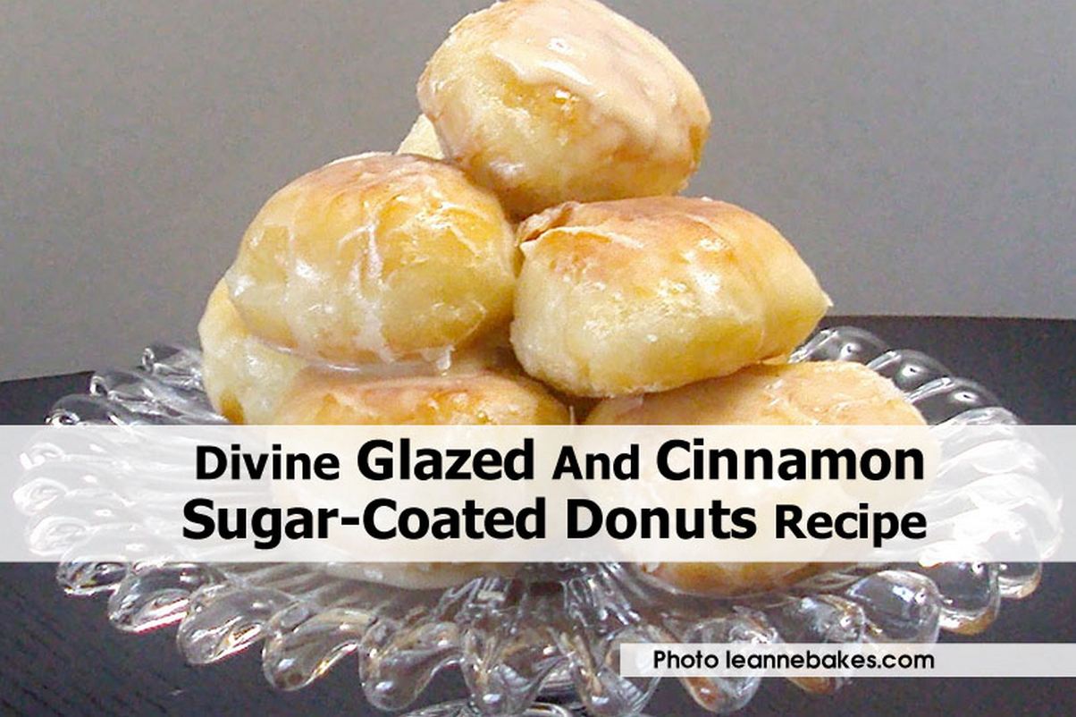 Divine Glazed And Cinnamon SugarCoated Donuts Recipe