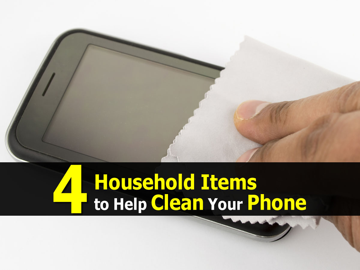 4 Household Items to Help Clean Your Phone