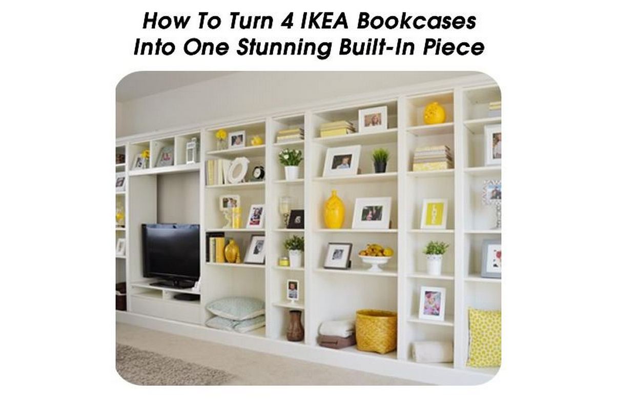 How To Turn 4 IKEA Bookcases Into One Stunning BuiltIn Piece