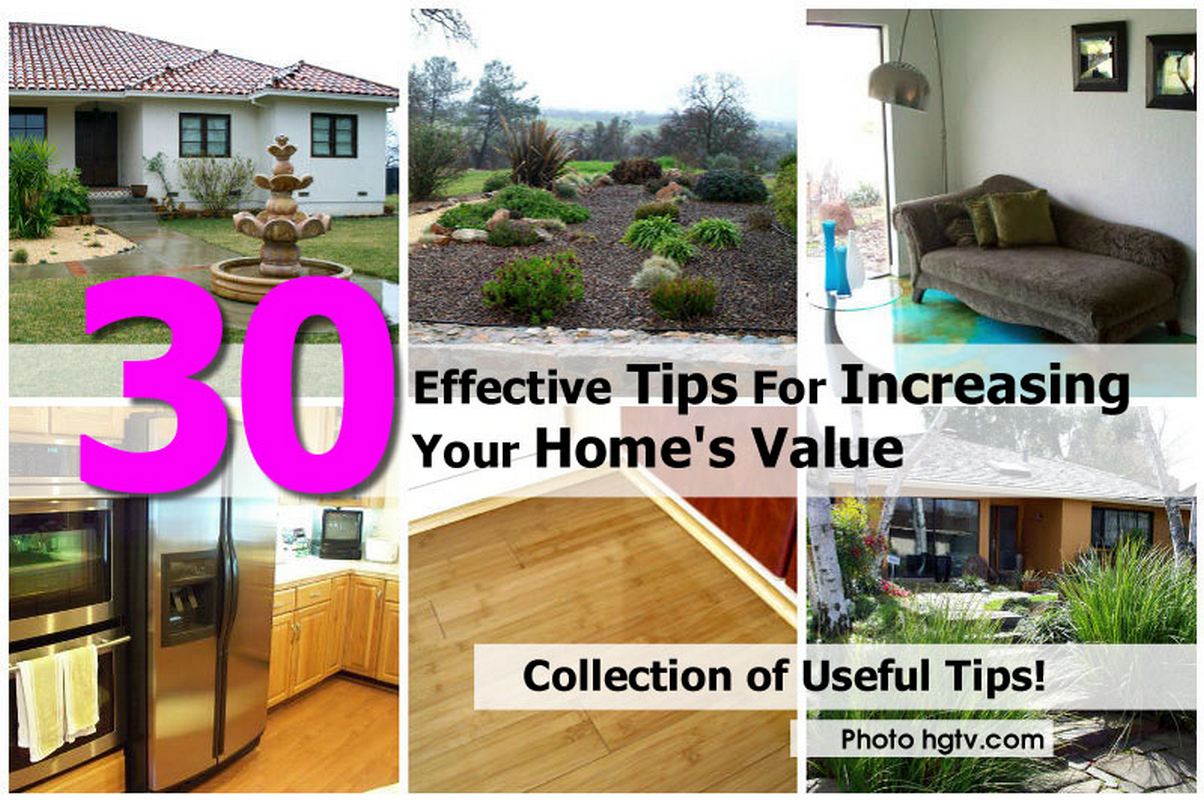 30 Effective Tips For Increasing Your Home's Value