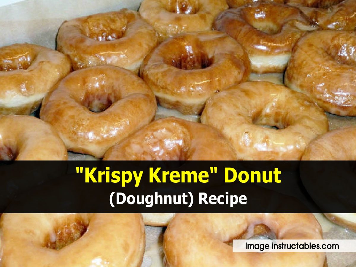 Krispy Kreme Donut Doughnut Recipe 6771