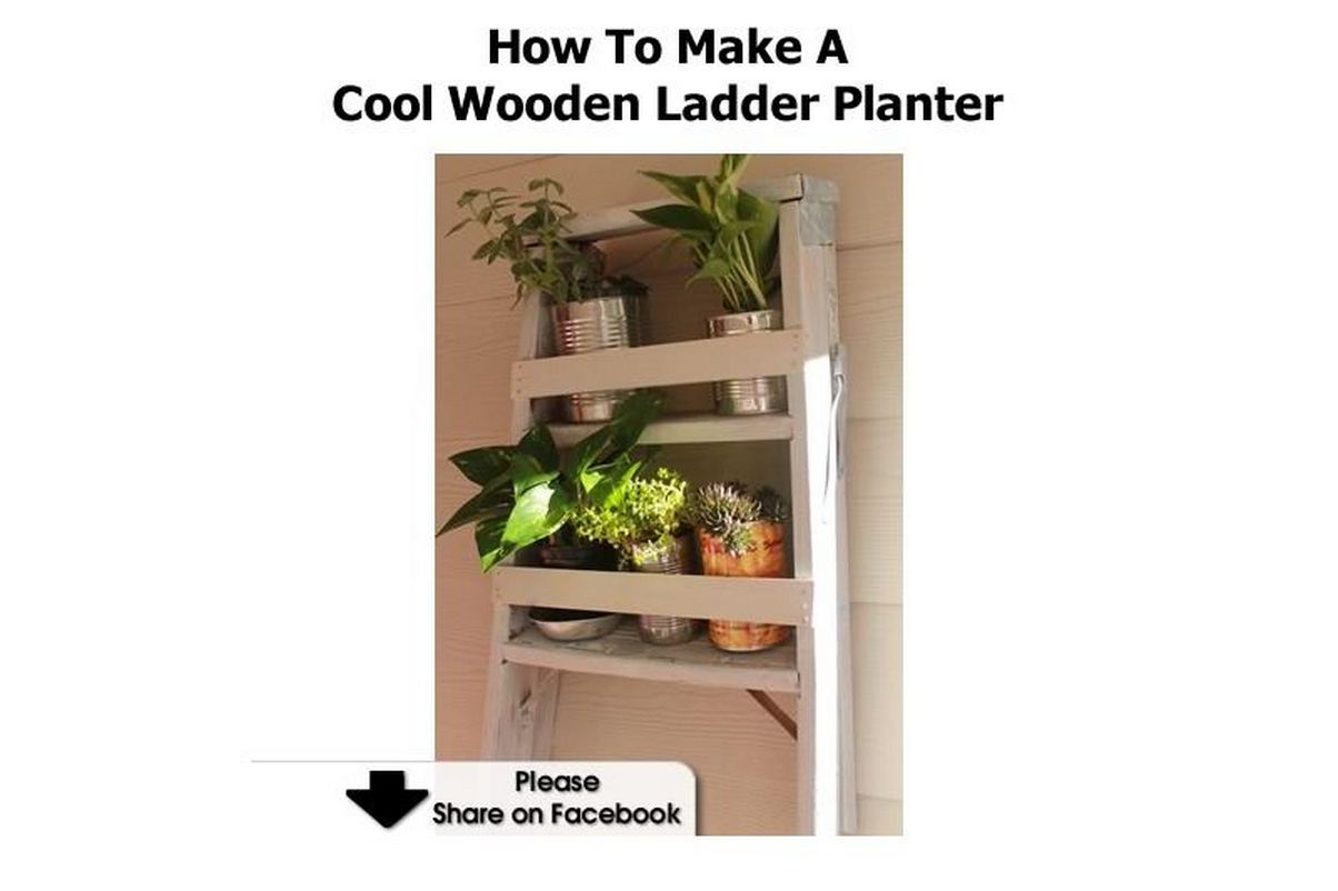 How To Make A Cool Wooden Ladder Planter