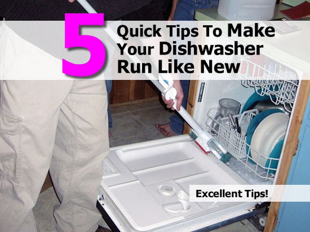 5 Quick Tips To Make Your Dishwasher Run Like New