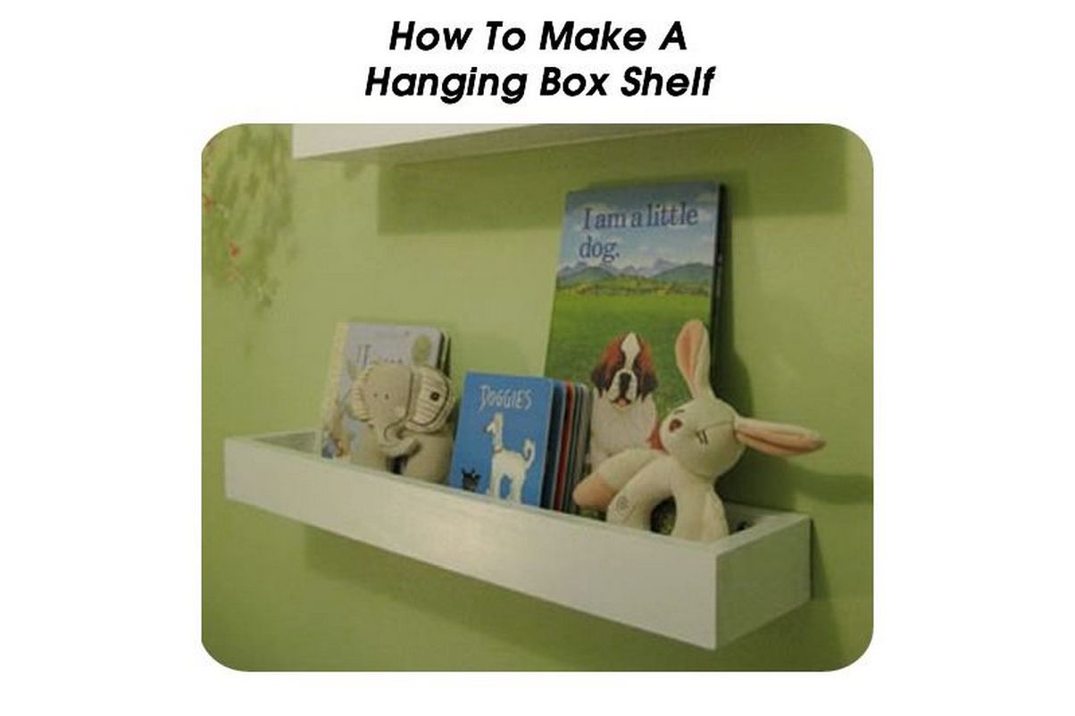 How To Make A Hanging Box Shelf