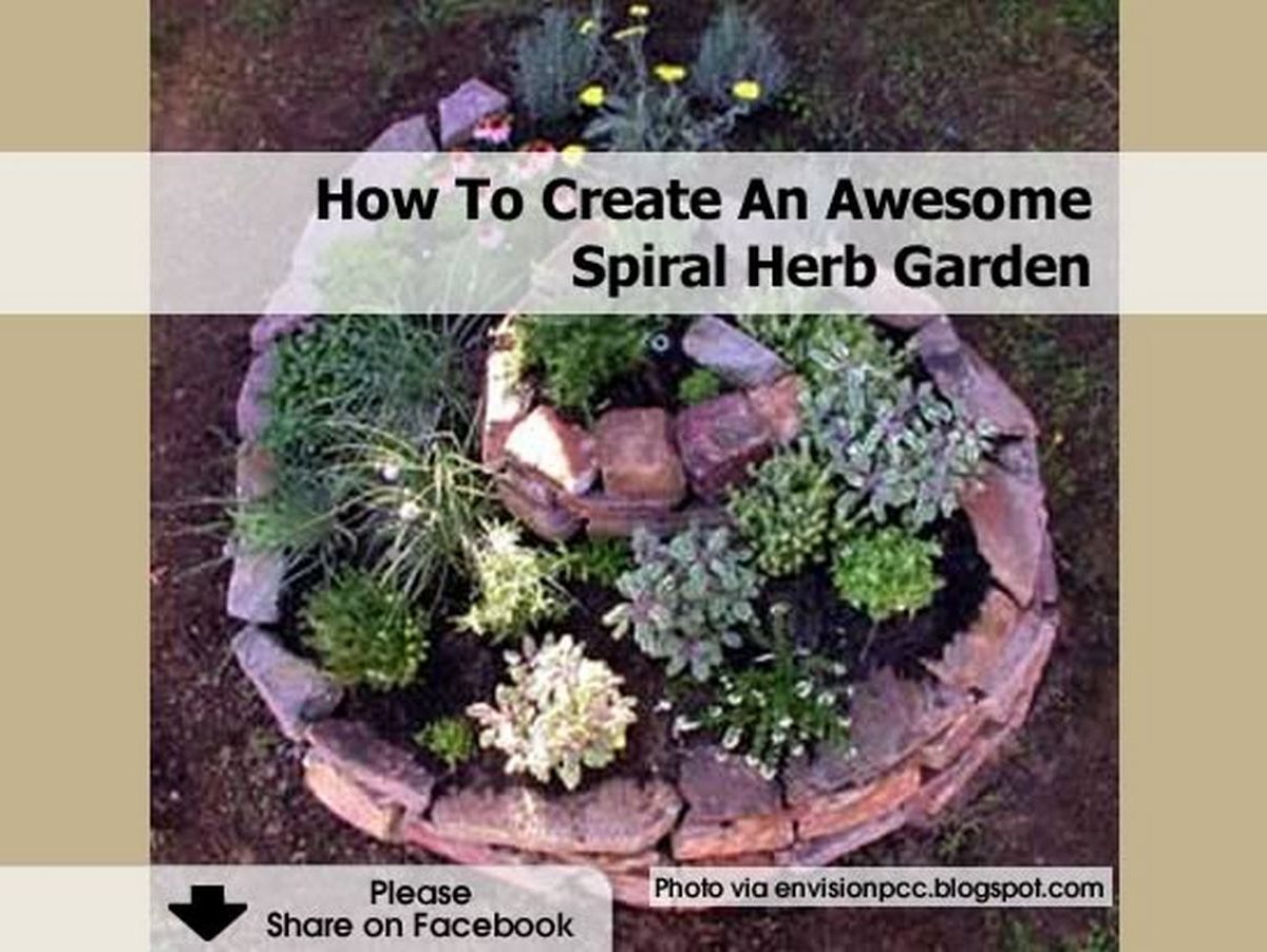 How To Create An Awesome Spiral Herb Garden