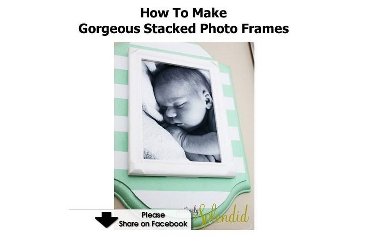 How To Make Stacked Photo Frames