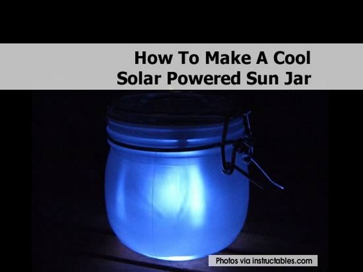 How To Make A Cool Solar Powered Sun Jar