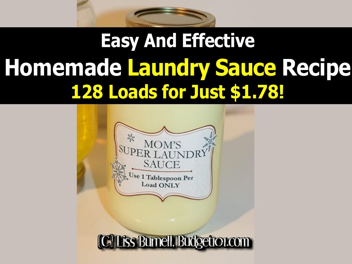 Easy And Effective Homemade Laundry Sauce Recipe 128 Loads for Just