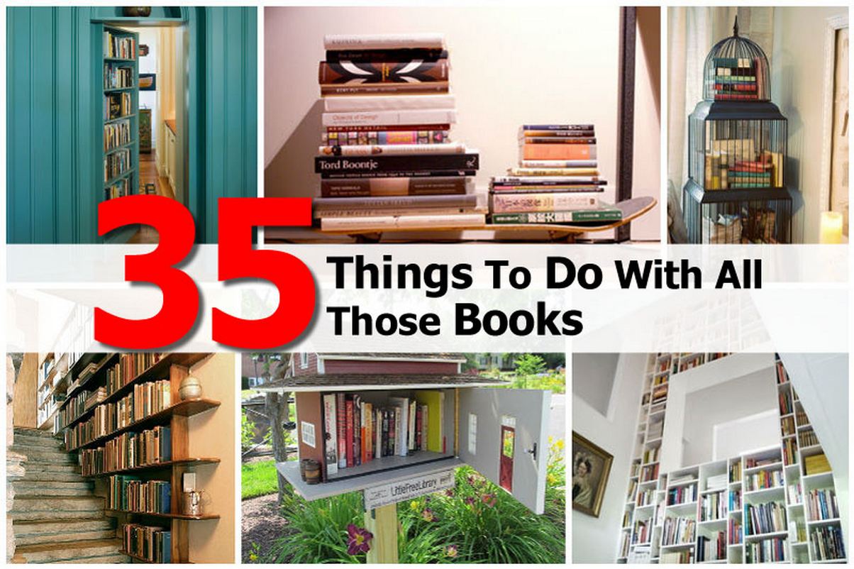 35 Things To Do With All Those Books