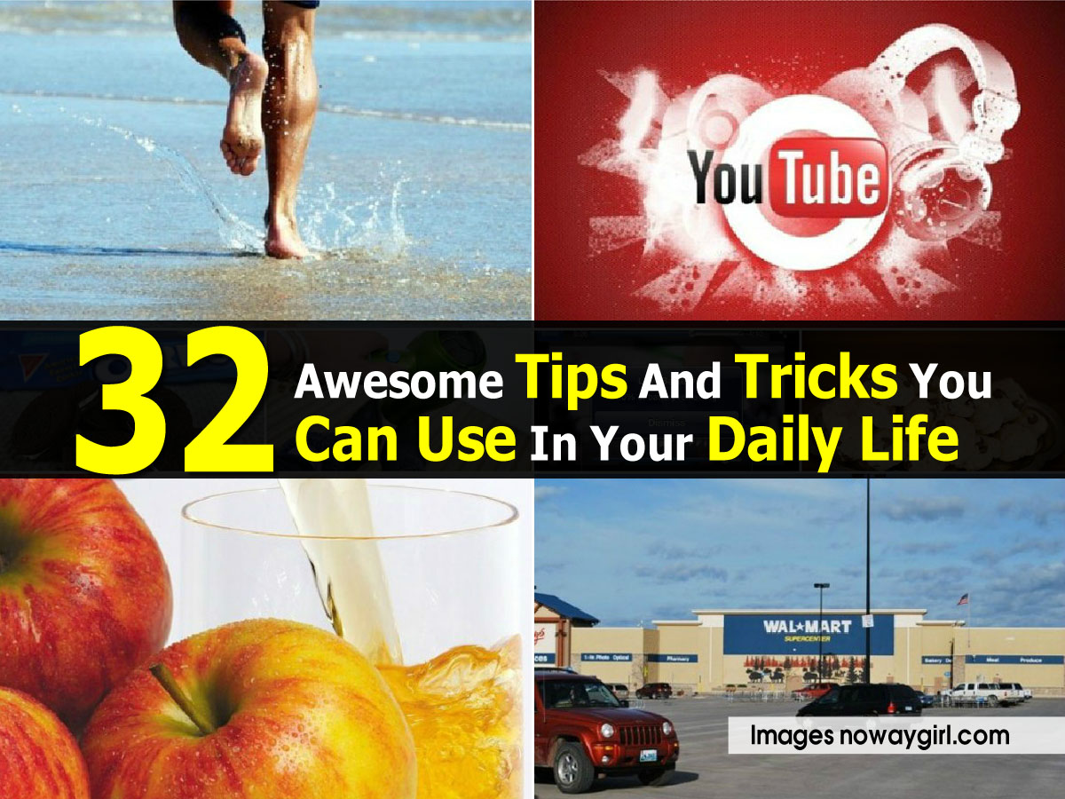 32-awesome-tips-and-tricks-you-can-use-in-your-daily-life