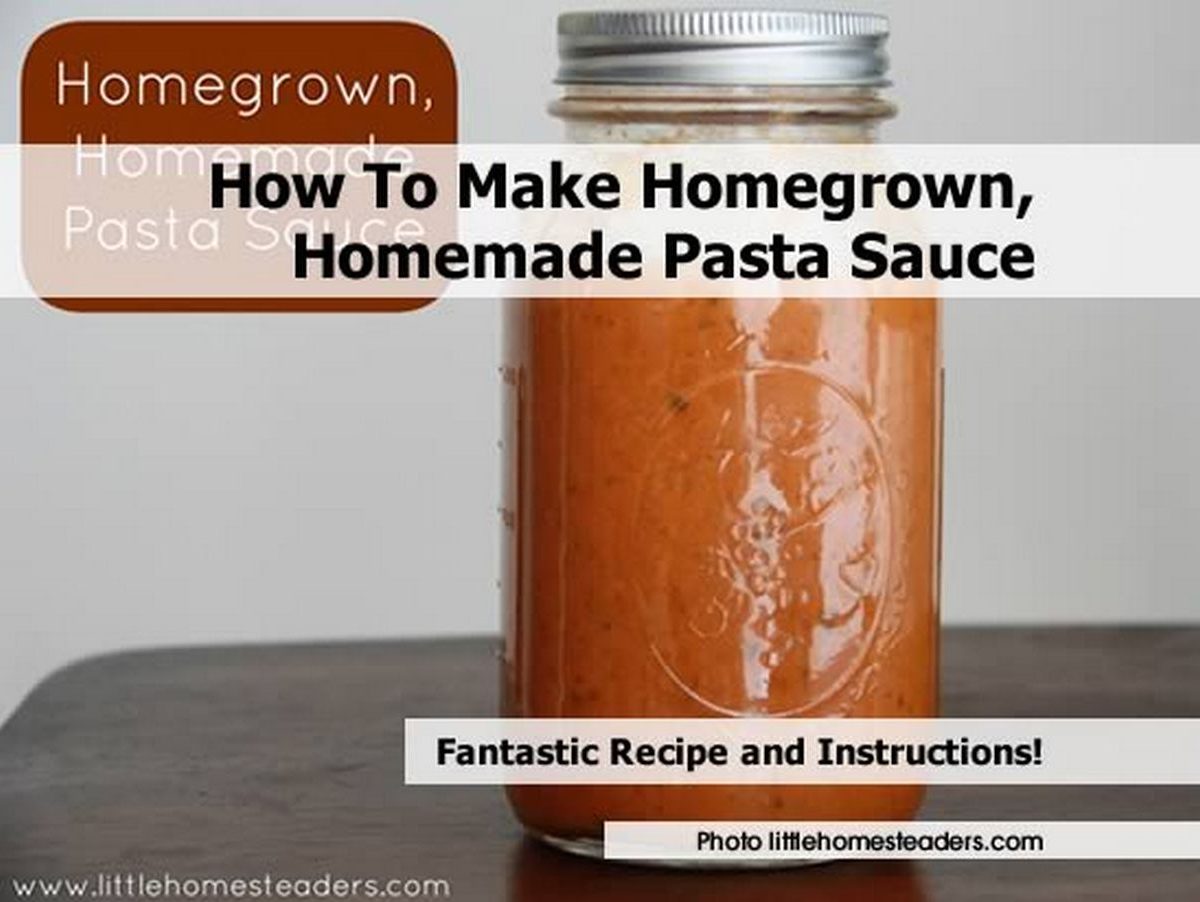 How To Make Homegrown, Homemade Pasta Sauce