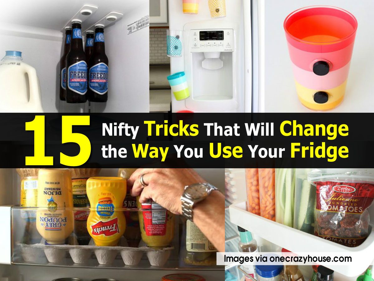 15 Nifty Tricks That Will Change the Way You Use Your Fridge