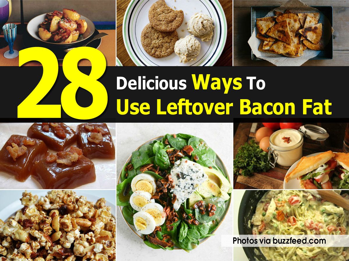 28 Delicious Ways To Use Leftover Bacon Fat
