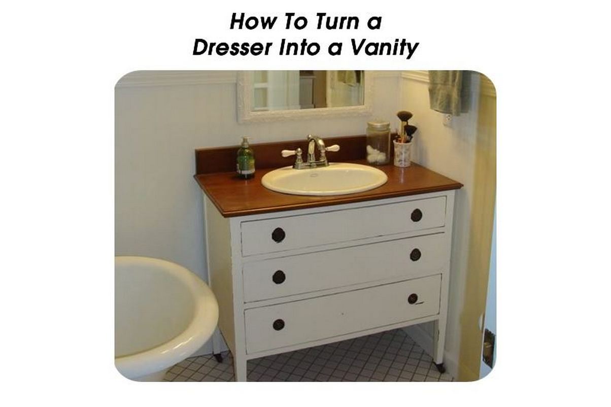 How To Turn a Dresser Into a Vanity