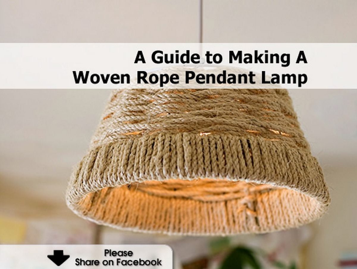 A Guide to Making A Woven Rope Pendant Lamp